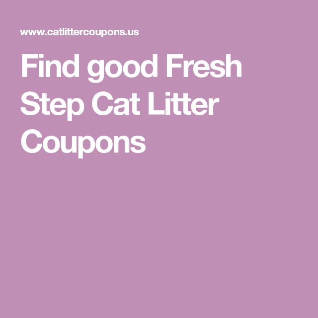 Find good Fresh Step Cat Litter Coupons